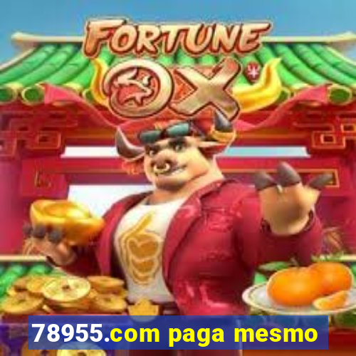 78955.com paga mesmo